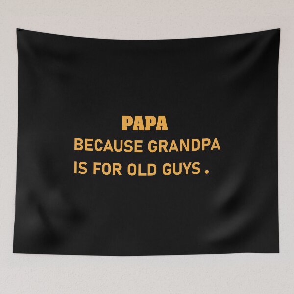 Item preview, Papa Because Grandpa Is For Old Guys Funny New Grandfather Generational Humor Birthday Gift Father's Day designed and sold by karibov.
