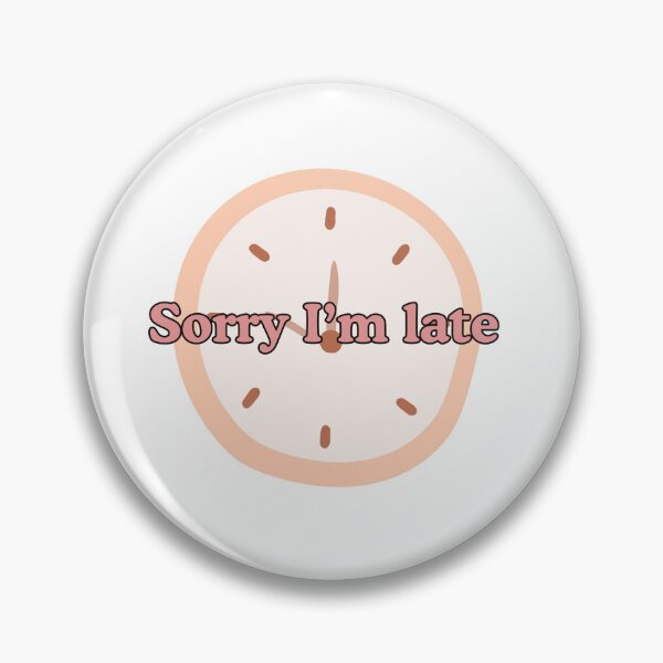 Item preview, Sorry I'm late funny merch designed and sold by itsadhdthings.