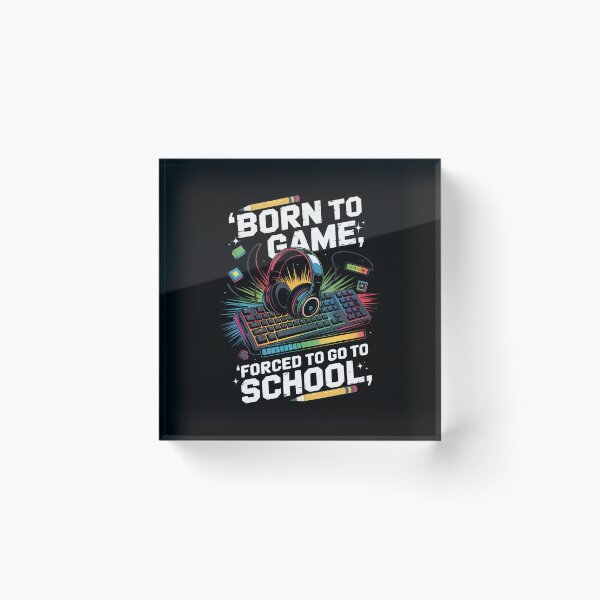 Item preview, Born To Game Forced To Go To School Funny Back To School Boy designed and sold by LeanneSandra.