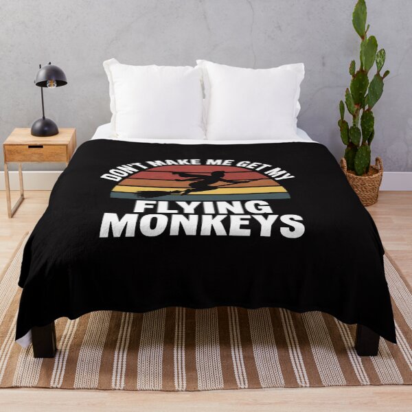 Item preview, Don't Make Me Get My Flying Monkeys designed and sold by CareTopping.