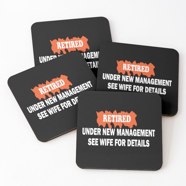 Item preview, Retired Under New Management See Wife for Details – Funny Retirement Quote for Humor and Family designed and sold by karibov.