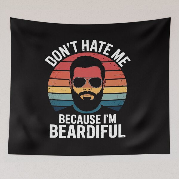 Item preview, Don't Hate Me Because I'm Beardiful Bearded Man designed and sold by CareTopping.