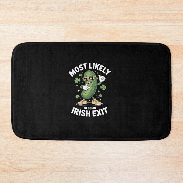 Item preview, Most Likely Patricks day To Do An Irish Exit funny Pickle designed and sold by HollyBellArtSte.