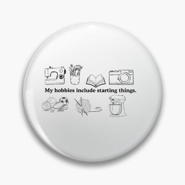 Item preview, My Hobbies Include Starting Things designed and sold by itsadhdthings.