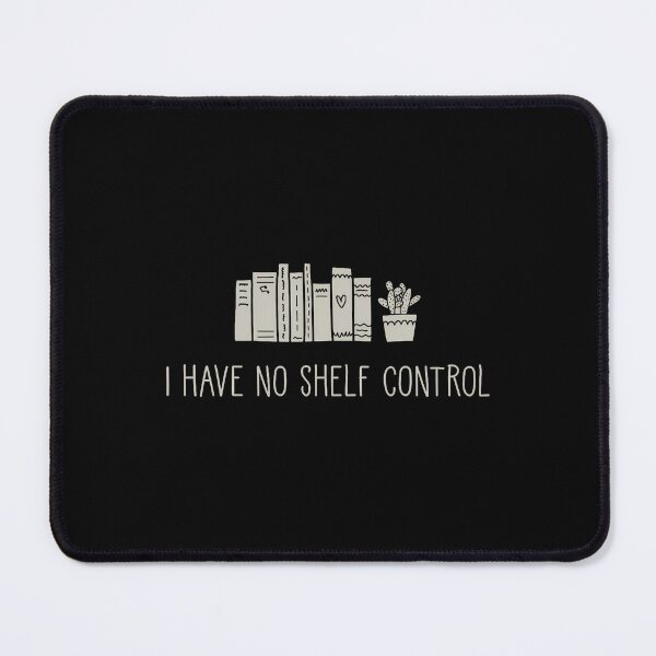 Item preview, I Have No Shelf Control Funny Library Reading Lovers designed and sold by MelanieMiram1.