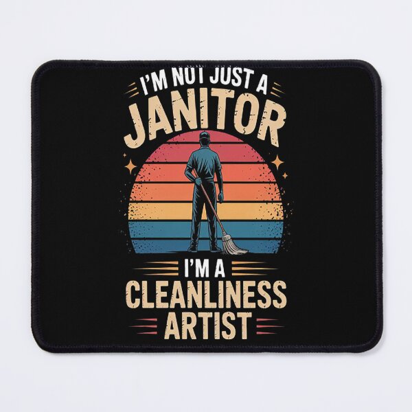 Item preview, I'm not just a janitor I'm a cleanliness artist Custodian designed and sold by StuffNestie.