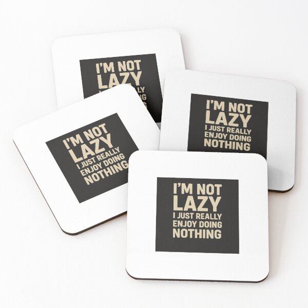 Item preview, I’m Not Lazy I Just Enjoy Doing Nothing designed and sold by StyleForge Apparel.