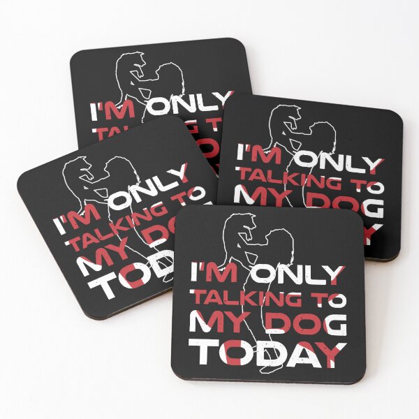 Item preview, I'm Only Talking to My Dog Today – Funny Dog Lover Quote for Humor and Family designed and sold by karibov.