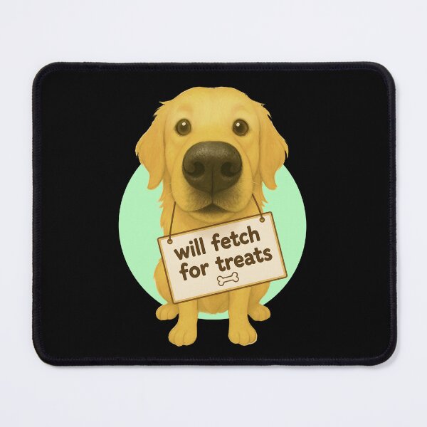 Item preview, Will fetch for treats designed and sold by snoutabout.