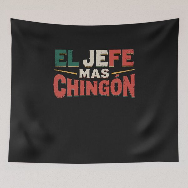 Item preview, Mexican Flag Pride Cinco de Mayo El Jefe Mas Chingon designed and sold by GaryPacheco6.