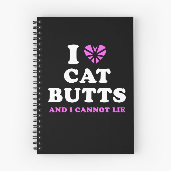 Item preview, I Love Cat Butts and I Cannot Lie designed and sold by MannyShop.