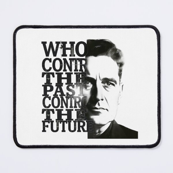 Item preview, “Who Controls the Past Controls the Future” – George Orwell Minimal Contemporary Art Print designed and sold by OzzFrequency.