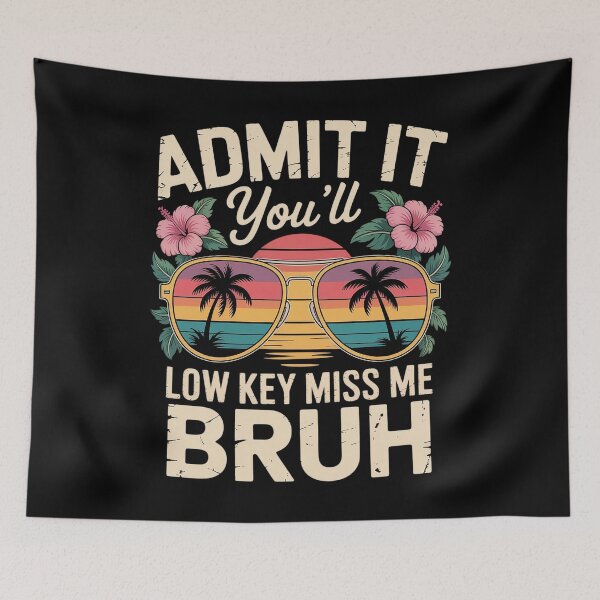 Item preview, Admit It Youll Low Key Miss Me Bruh Last Day Of School designed and sold by Elenasriveras.