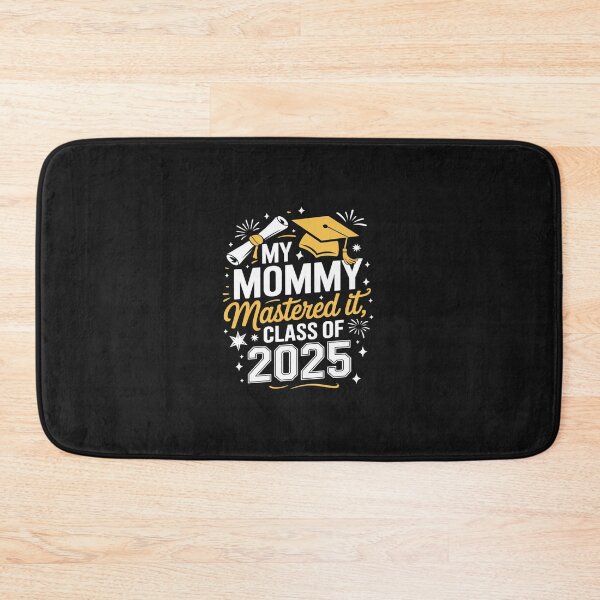 Item preview, My Mommy Mastered It Class of 2025 Masters Graduation Outfit designed and sold by GaryPacheco6.