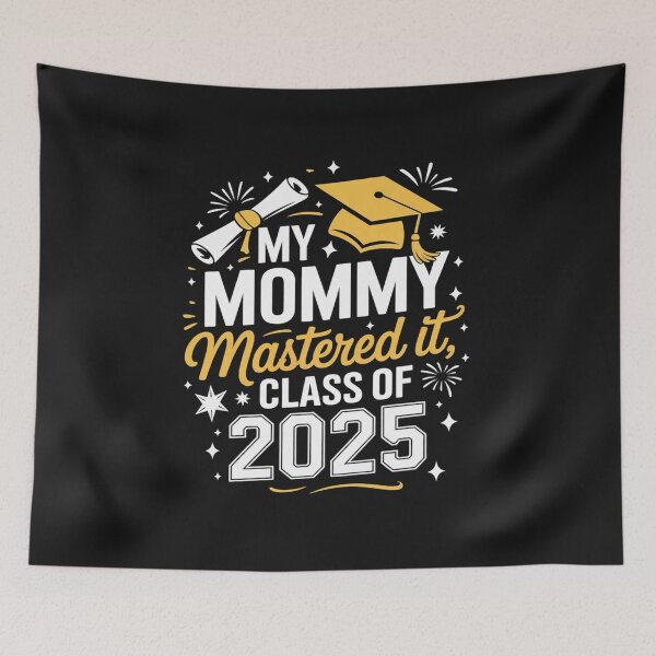Item preview, My Mommy Mastered It Class of 2025 Masters Graduation Outfit designed and sold by GaryPacheco6.
