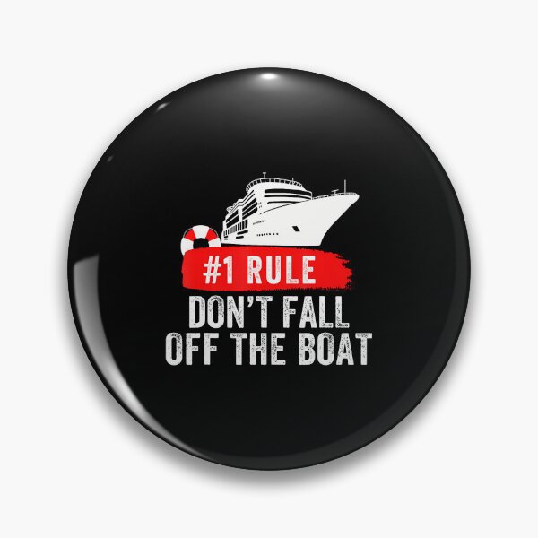 Item preview, Funny Rule 1 Don'T Fall Off The Boat Cruise Rule Number 1 designed and sold by DawnPatricia.