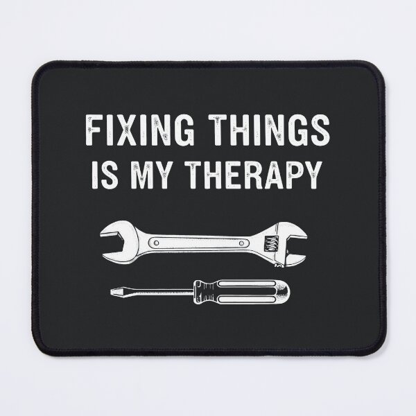 Item preview, Fixing Things Is My Therapy  designed and sold by CreepyCornerArt.