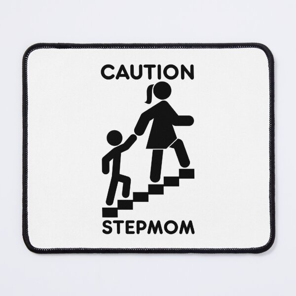 Item preview, Funny Stepmother Step Mom Caution Stepmom Warning Sign designed and sold by GrandeDuc.