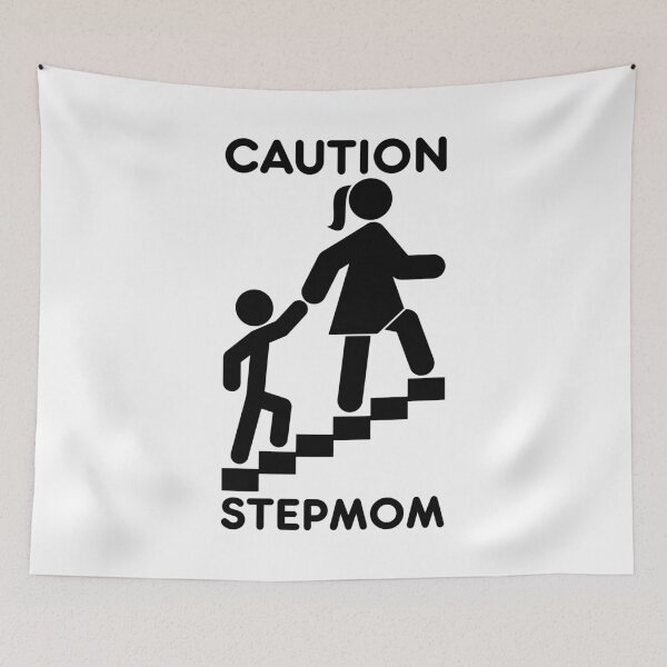 Item preview, Funny Stepmother Step Mom Caution Stepmom Warning Sign designed and sold by GrandeDuc.