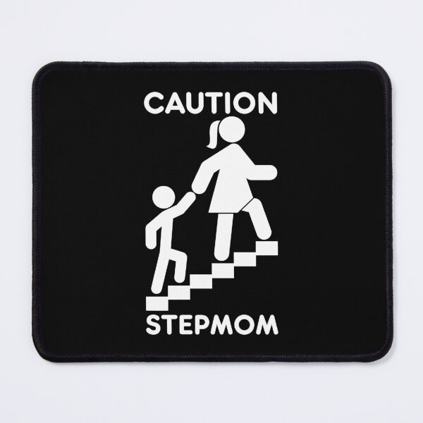 Item preview, Funny Stepmother Step Mom Caution Stepmom Warning Sign designed and sold by GrandeDuc.