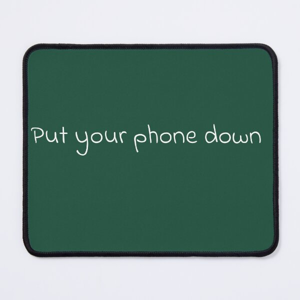Item preview, Put your phone down designed and sold by Creations by lyne.