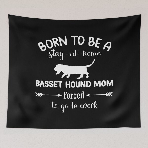 Item preview, Born To Be A Stay At Home Basset Hound Mom Forced To Go Work designed and sold by RubySandy.