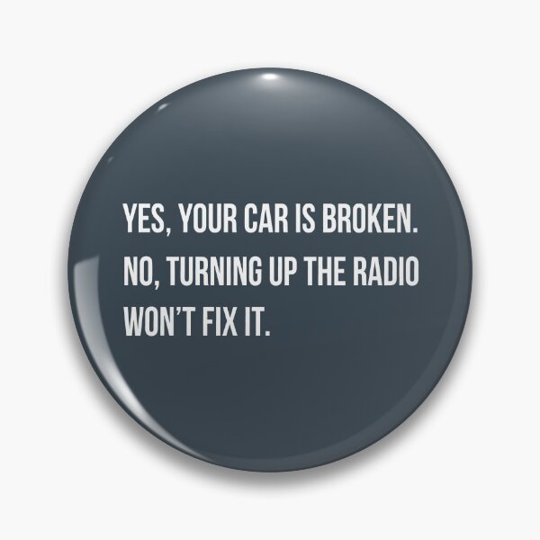 Item preview, Yes Your Car Is Broken  designed and sold by CreepyCornerArt.