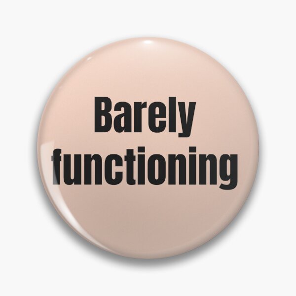 Item preview, Barely Functioning | Tired Vibe Aesthetic designed and sold by CreatorTextLab.