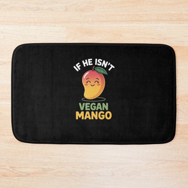 Item preview, If He Isn't Vegan Let That Man Go Funny Mango Fruit Pun designed and sold by FortuneFull.