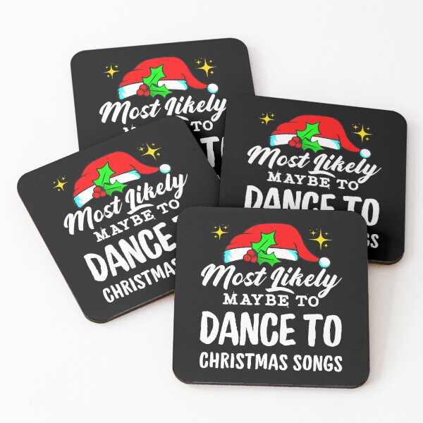 Item preview, Most Likely Maybe To Dance To Christmas Songs Ugly Christmas designed and sold by JessicaMarque.