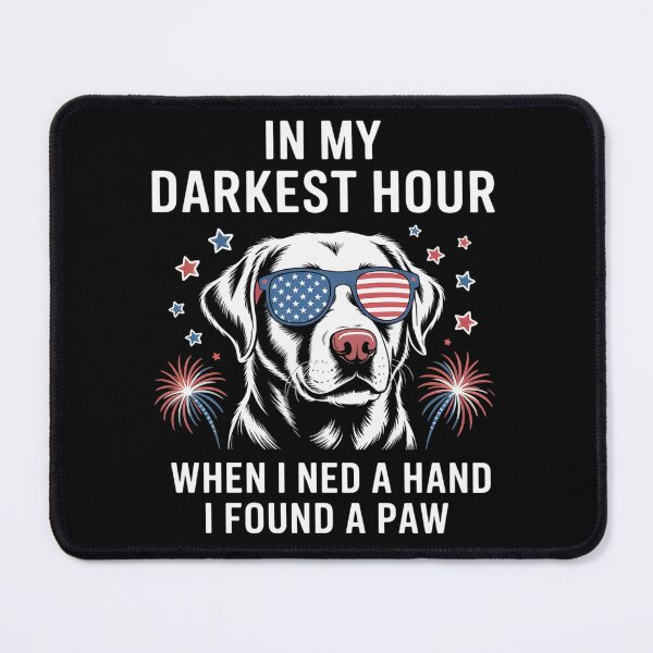 Item preview, Dogs In My Darkest Hour When I Needed A Hand I Found A Paw designed and sold by RayhendersonArt.