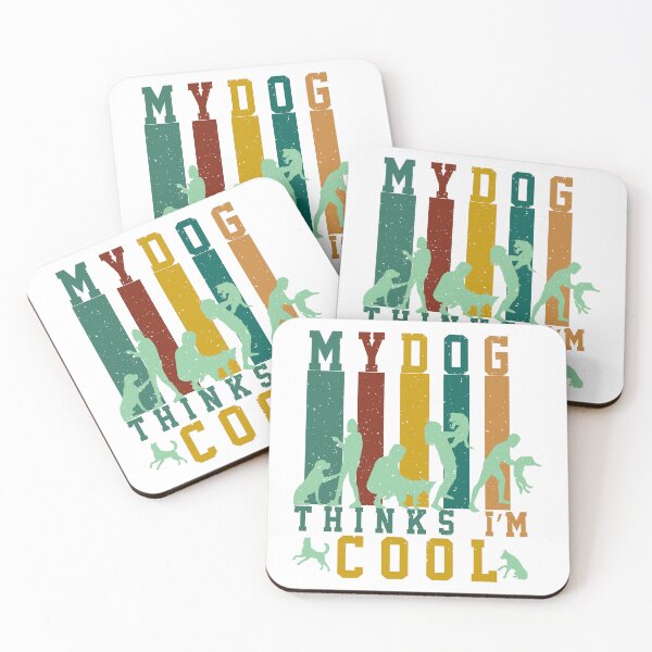 Item preview, My Dog Thinks I'm Cool – Funny Dog Lover Quote for Humor and Pet Fans designed and sold by karibov.