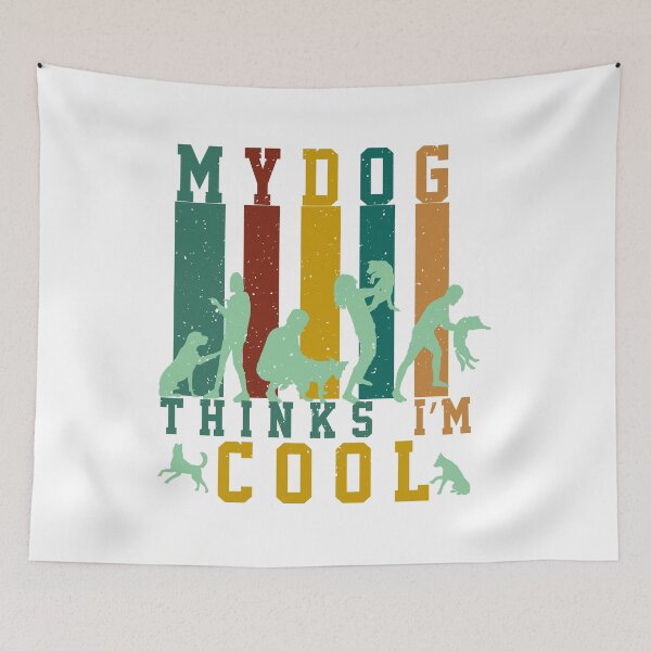 Item preview, My Dog Thinks I'm Cool – Funny Dog Lover Quote for Humor and Pet Fans designed and sold by karibov.