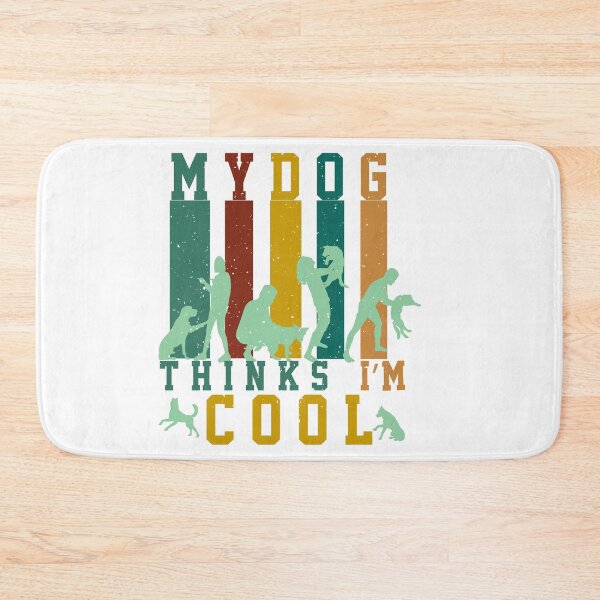 Item preview, My Dog Thinks I'm Cool – Funny Dog Lover Quote for Humor and Pet Fans designed and sold by karibov.
