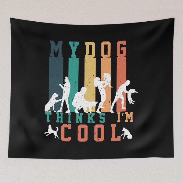 Item preview, My Dog Thinks I'm Cool Funny Dog Mom Dad Gift Unconditional Love Pet Owner Self Esteem Humor designed and sold by karibov.