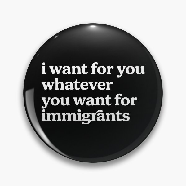 Item preview, I Want For You Whatever You Want For Immigrants designed and sold by fusedtees.