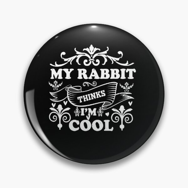 Item preview, My Rabbit Thinks I'm Cool Funny Bunny Mom Dad Gift Pet Rabbit Owner Humor Unconditional Love designed and sold by karibov.