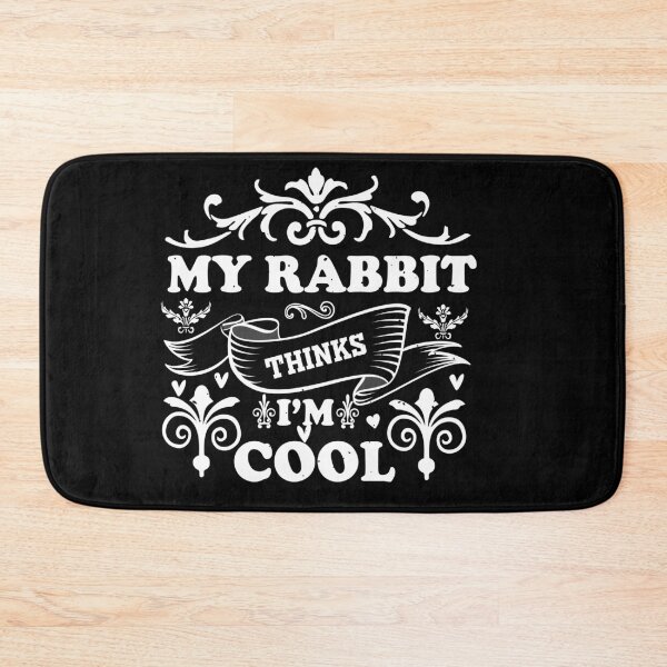 Item preview, My Rabbit Thinks I'm Cool Funny Bunny Mom Dad Gift Pet Rabbit Owner Humor Unconditional Love designed and sold by karibov.