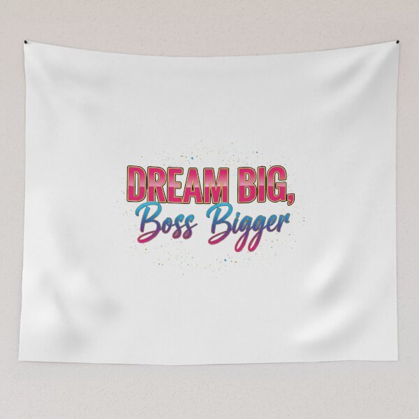 Item preview, Dream Big Boss Bigger Motivational Quote Design designed and sold by Aarvya Fashion Club ( A.F.C ).