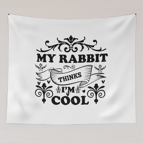 Item preview, My Rabbit Thinks I'm Cool – Funny Rabbit Lover Quote for Humor and Animal Fans designed and sold by karibov.