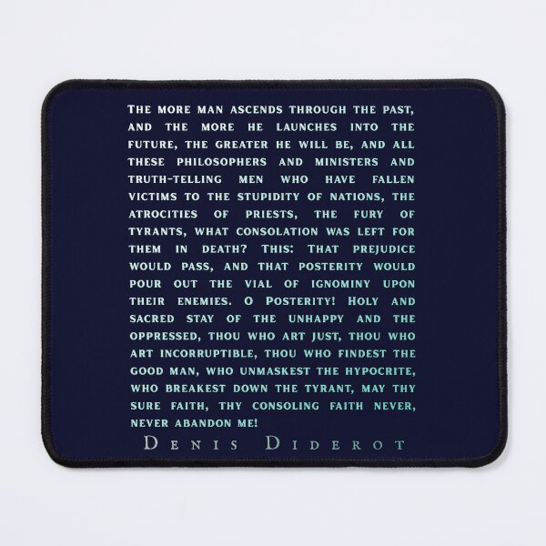 Item preview, Denis Diderot: The more man ascends through the past, and the more he launches into the future, the greater he will be,  designed and sold by artbleed.