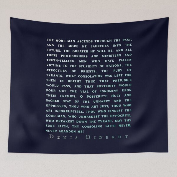 Item preview, Denis Diderot: The more man ascends through the past, and the more he launches into the future, the greater he will be,  designed and sold by artbleed.