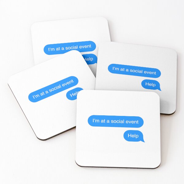 Item preview,  Im at a social event, Help - text message meme  designed and sold by MarieBlly.