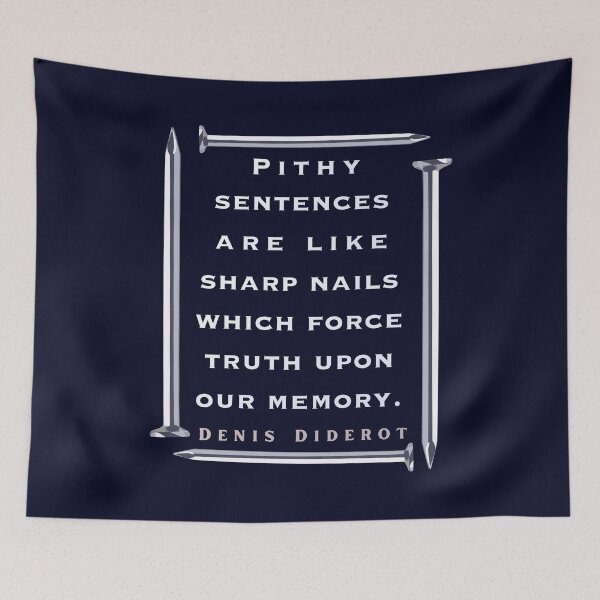 Item preview, Denis Diderot: Pithy sentences are like sharp nails which force truth upon our memory. designed and sold by artbleed.