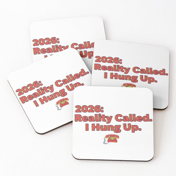 Item preview, 2026: Reality Called. I Hung Up designed and sold by Fersworks Bar. ⭐⭐⭐⭐⭐.