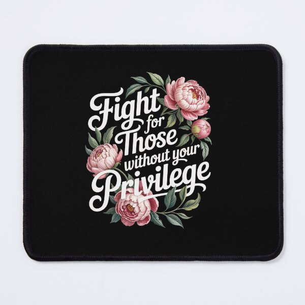 Item preview, Fight For Those Without Your Privilege Womens Rights Floral designed and sold by RayhendersonArt.
