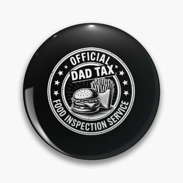 Item preview, Dad Tax Official Food Inspection Service Fathers Day designed and sold by DianaStantzo.