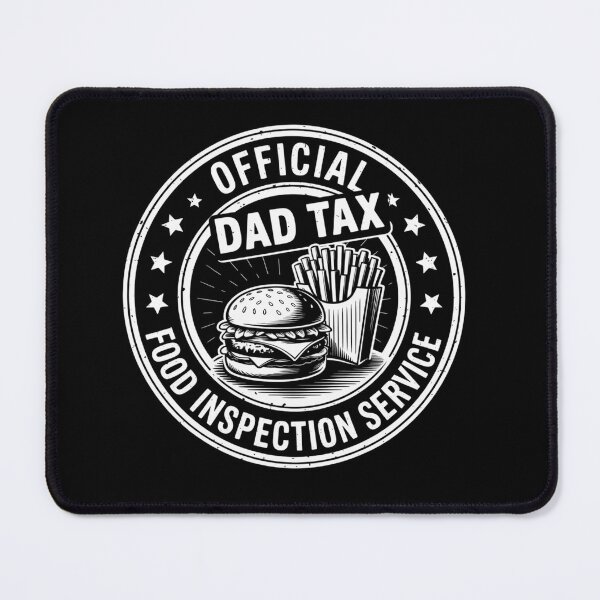Item preview, Dad Tax Official Food Inspection Service Fathers Day designed and sold by DianaStantzo.