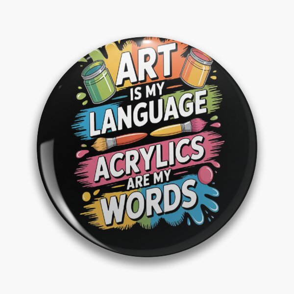 Artikelvorschau, Ist meine Sprache, und Acrylfarben sind meine Worte. entworfen und verkauft von StuffNestie.