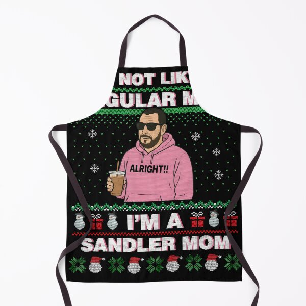 Item preview, I'm Not Like A Regular Mom I'm A Sandler Mom designed and sold by SKULLS4INT.
